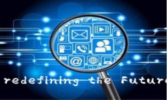 区块链游戏： redefining the Future of Gaming